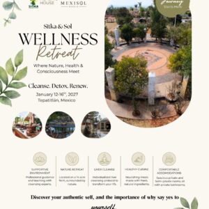 Sitka & Sol Wellness Retreat – Tepatitlán, Mexico